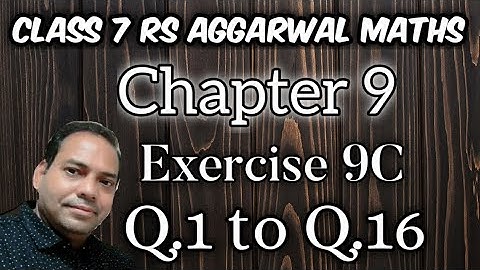 Exercise 9C class 7 RS Aggarwal Maths