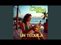 Un Tequila