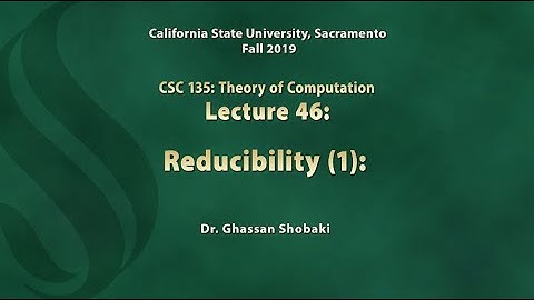 Theory of Computation Lecture 46: Reducibility (1)