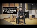 Producción del álbum Soldados / Alex Campos 2020