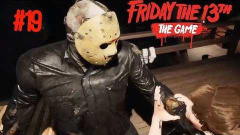FRIDAY THE 13TH GAMEPLAY #19 Part 8 Jason (no commentary) BOTS