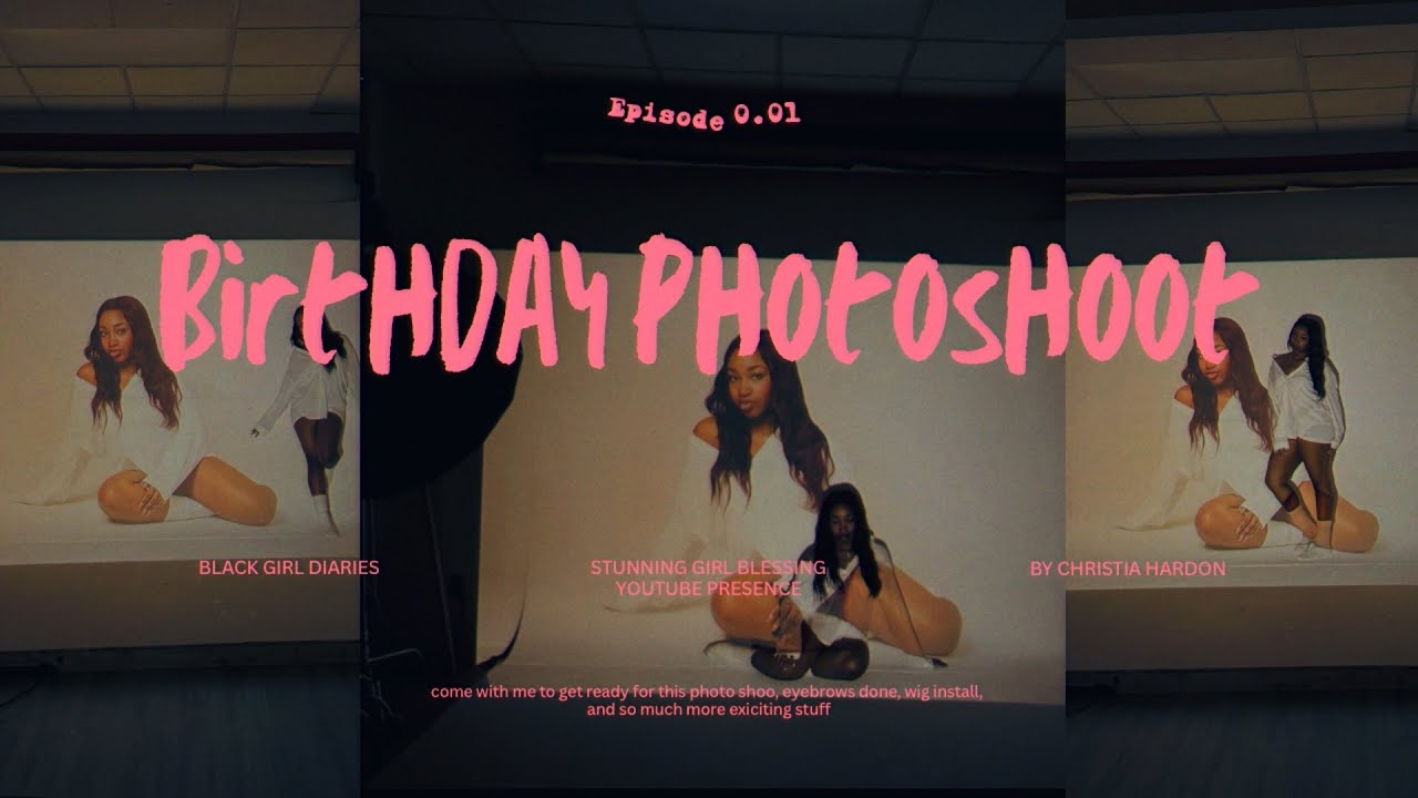 Visual diaries Episode 1: Come get ready with me for my Birthday Photoshoot