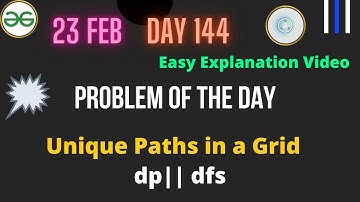Unique Paths in a Grid || Day-144 Problem of the day || DP || DFS  || Unique Paths in a Grid GFG