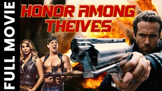 Honor Among Thieves | Hollywood Crime Action Movie | Best of Hollywood Movie
