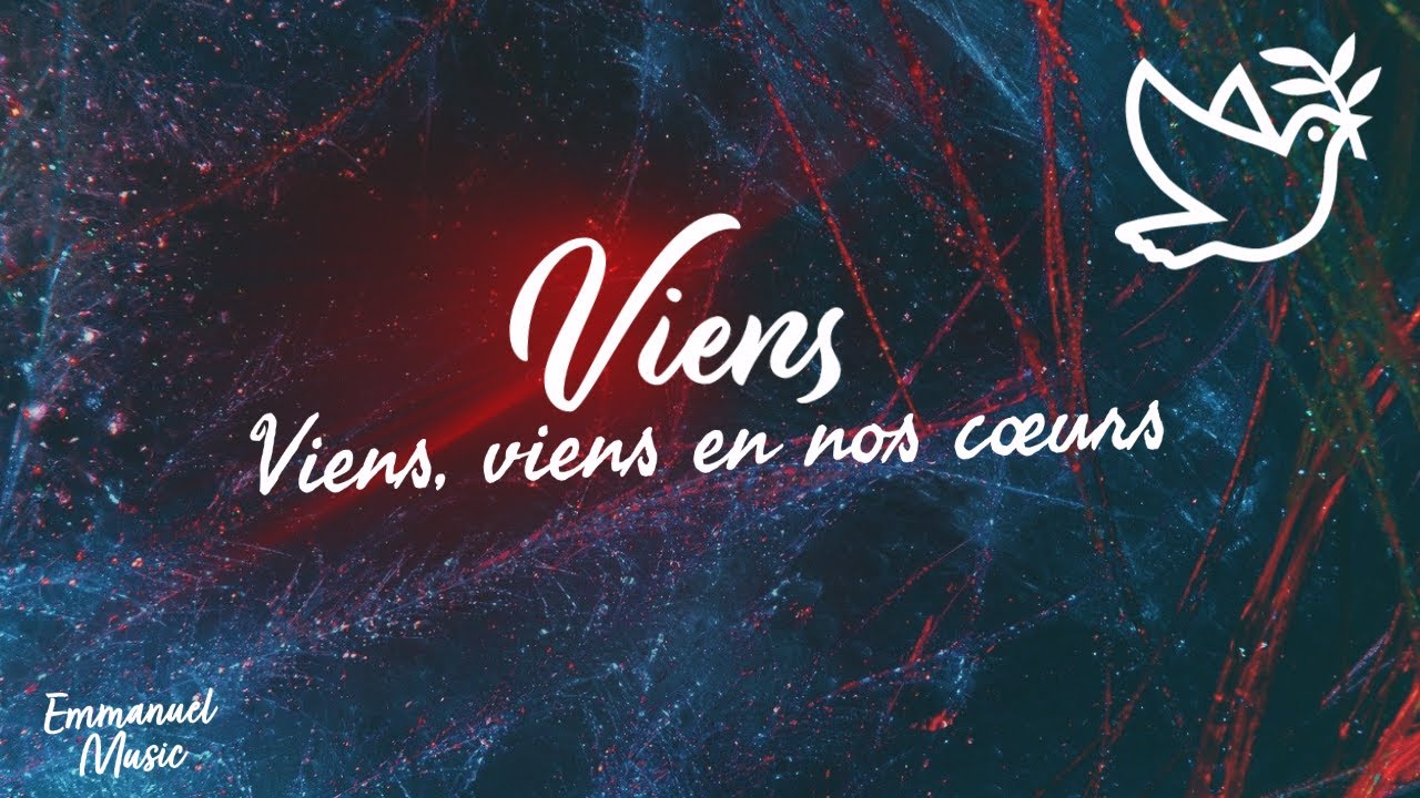 Viens, viens en nos coeurs Esprit d'amour YouTube