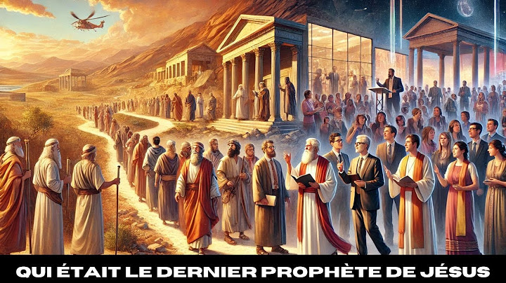QUI ÉTAIT LE DERNIER PROPHÈTE DE JÉSUS