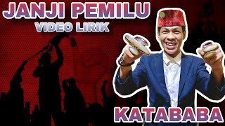 Janji Pemilu - katababa vidio lirik