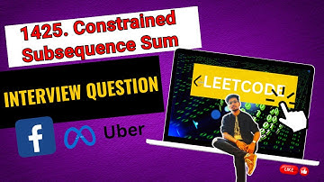 LeetCode 1425 Constained Subsequence Sum | #DAY21