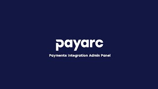 PAYARC's Magento Integration - Admin Panel