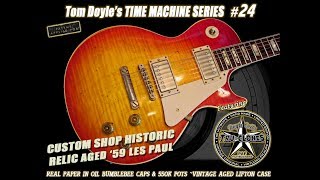 TOM DOYLE &quot;TIME MACHINE&quot; #24 GIBSON LES PAUL &#39;59 REISSUE ~ RELIC HISTORIC AGED