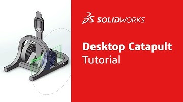 Desktop Catapult - Time Lapse Tutorial - SOLIDWORKS