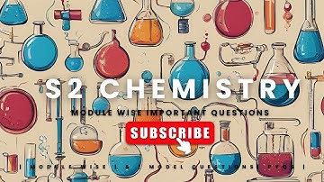 | Kerala University Core Chemistry previous | Module Wise Important Questions - | S em II |