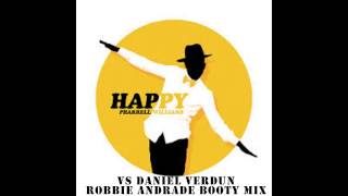 Pharrel Williams Vs Daniel Verdun - Happy (Robbie Andrade Booty Mix) Resimi