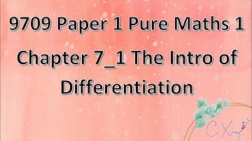 9709 Paper 1 Pure Mathematics 1 Chp7 Differentiation [1]