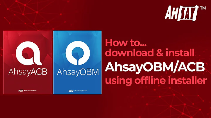 How to download and install AhsayOBM / ACB using offline installer for Windows