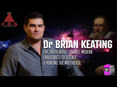 The Truth About Galileo, Modern Challenges To Science \u0026 Hunting The Multiverse: The Kev Baker Show