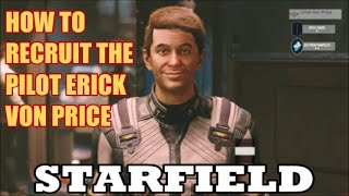 Starfield - Recruiting Erick Von Price & Learning His Backstory (Missable)