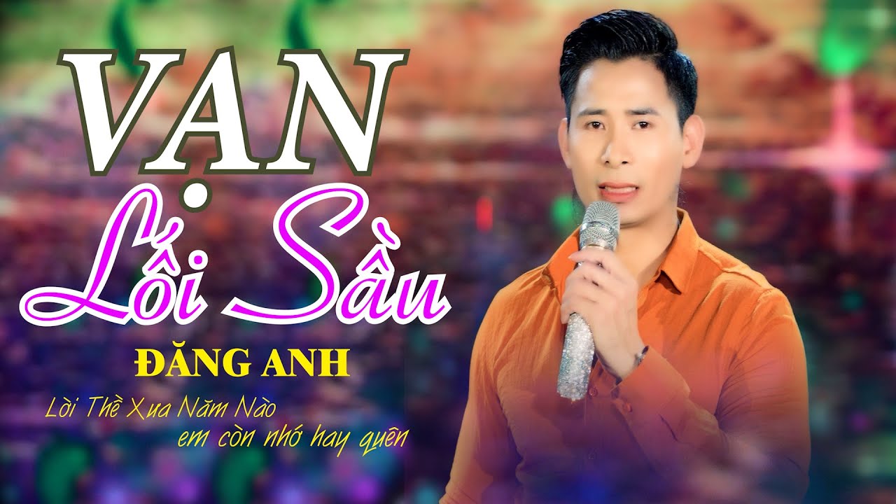 Vạn Lối Sầu | Đăng Anh | Bài Hát Vạn Người Mê. Đường Bây Giờ Đường Vắng ...