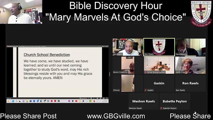 Greater Bethel AME is Live "Bible Discovery Hour: Mary Marvels At God's Choice"