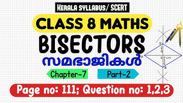 Class 8 maths chapter 7 bisectors page 111 question 1 2 3 kerala syllabus scert part 2