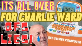 Charlie Ward Is Finished - Admits The QFS Lie