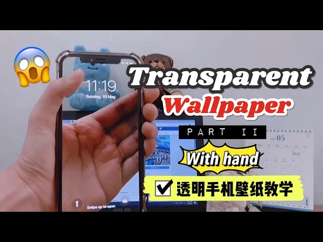 Make Your Phone Transparent Part Ii With Hand 如何製作透明手機背景 壁紙transparent Wallpaper Screen Youtube