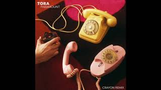 Tora - Paramount (Crayon Remix)