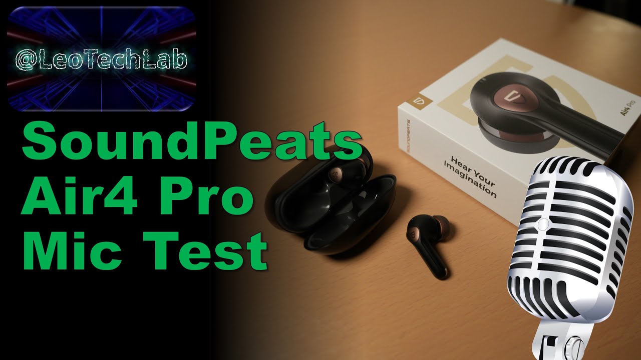 Mic Test - SoundPeats Air4 Pro - YouTube