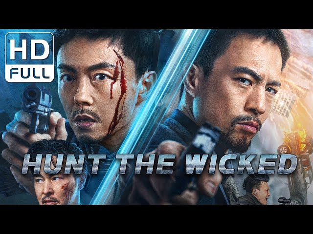 【ENG SUB】Hunt the Wicked | Action/Crime | New Movie 2024 | Chinese Online Movie Channel class=