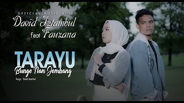 David Iztambul feat Fauzana - Tarayu Bungo nan Jombang [Official Music Video]