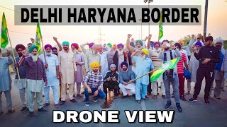 Drone View | Delhi Haryana Border | Farmer Protest | Kisan andolan | In India | Punjabi Vlogger