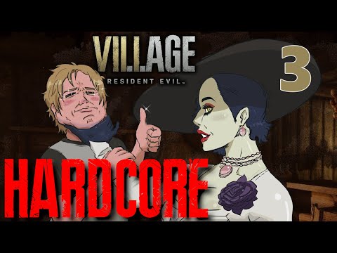 Resident Evil Village Hardcore Playthrough Part 3 | My Own