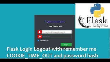 Flask Login Logout using SQLAlchemy with remember me COOKIE_TIME_OUT and password hash