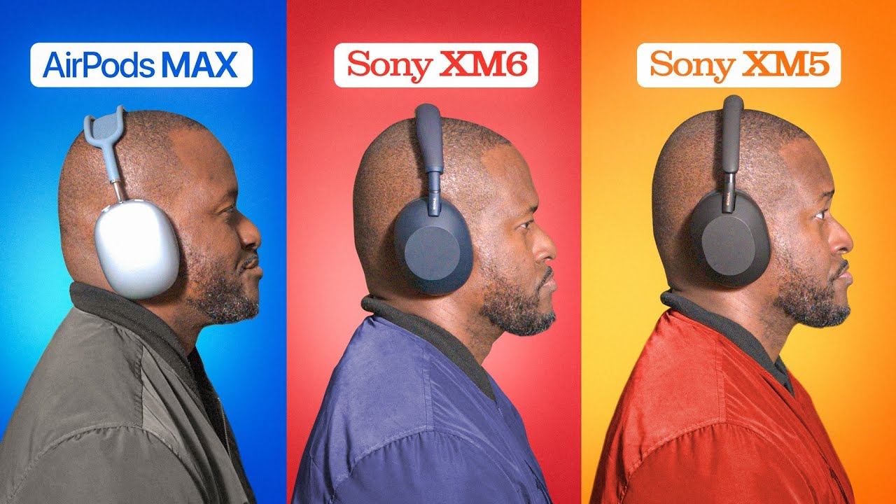 Sony WH-1000XM6 vs AirPods Max vs Sony WH-1000XM5: The Best