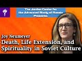 Death, Life Extension, and Spirituality in Soviet Culture