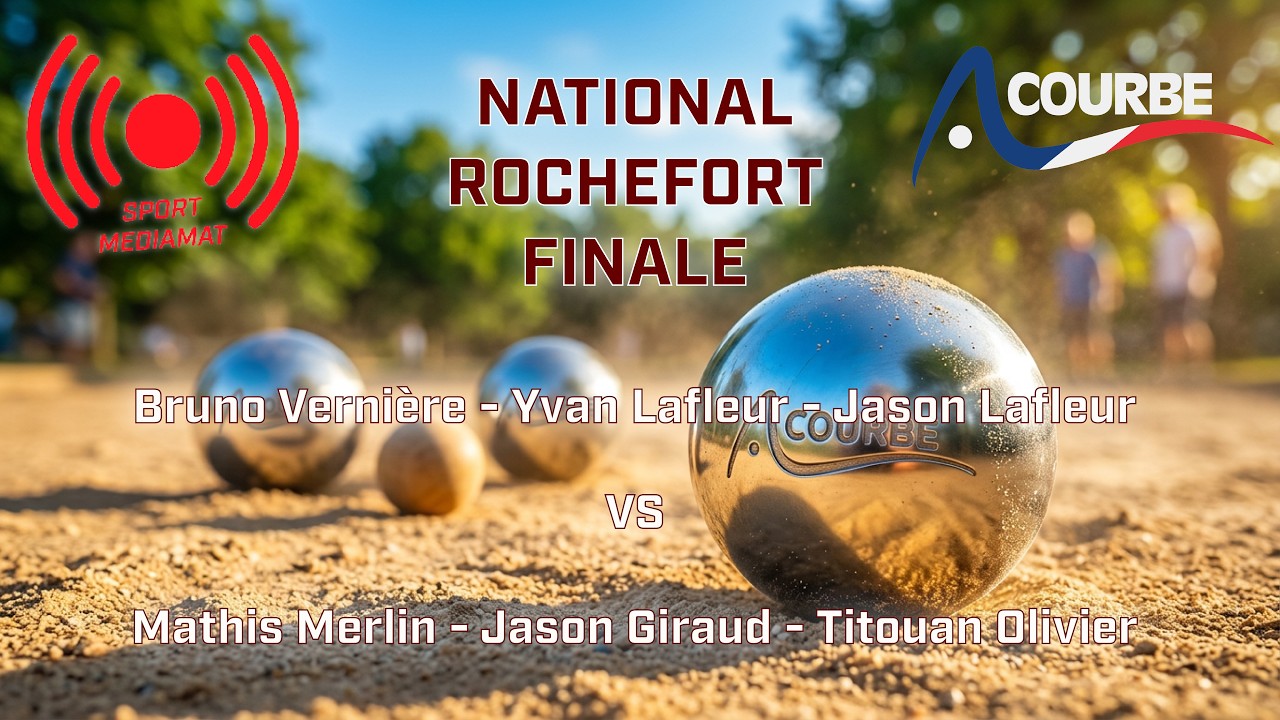 Miniature : GRANDE FINALE : Vernière / Lafleur / Lafleur VS Merlin / Giraud / Olivier | National Rochefort 2026