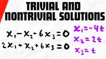 Trivial and Nontrivial Solutions of a Linear System | Linear Algebra Exercises