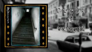 Swell - In the Door, Up the Stairs (2024 Remaster) [OFFICIAL AUDIO]