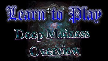 Learn to Play Deep Madness overview