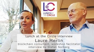 Laure Merlin on blockchain technology and Lego, Lunch at the Circle interview
