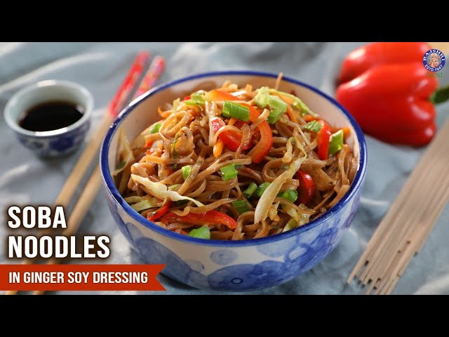 Veg Soba Noodles Recipe | Soba Noodles with Ginger Soy Dressing | Gluten-Free Noodles | Ruchi | Rajshri Food