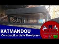 Katmandou  construction de la sheetpress  vidhaut sur leverest