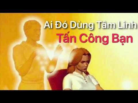 Video: Tấn Công Tâm Linh: Các Triệu Chứng Và điều Trị