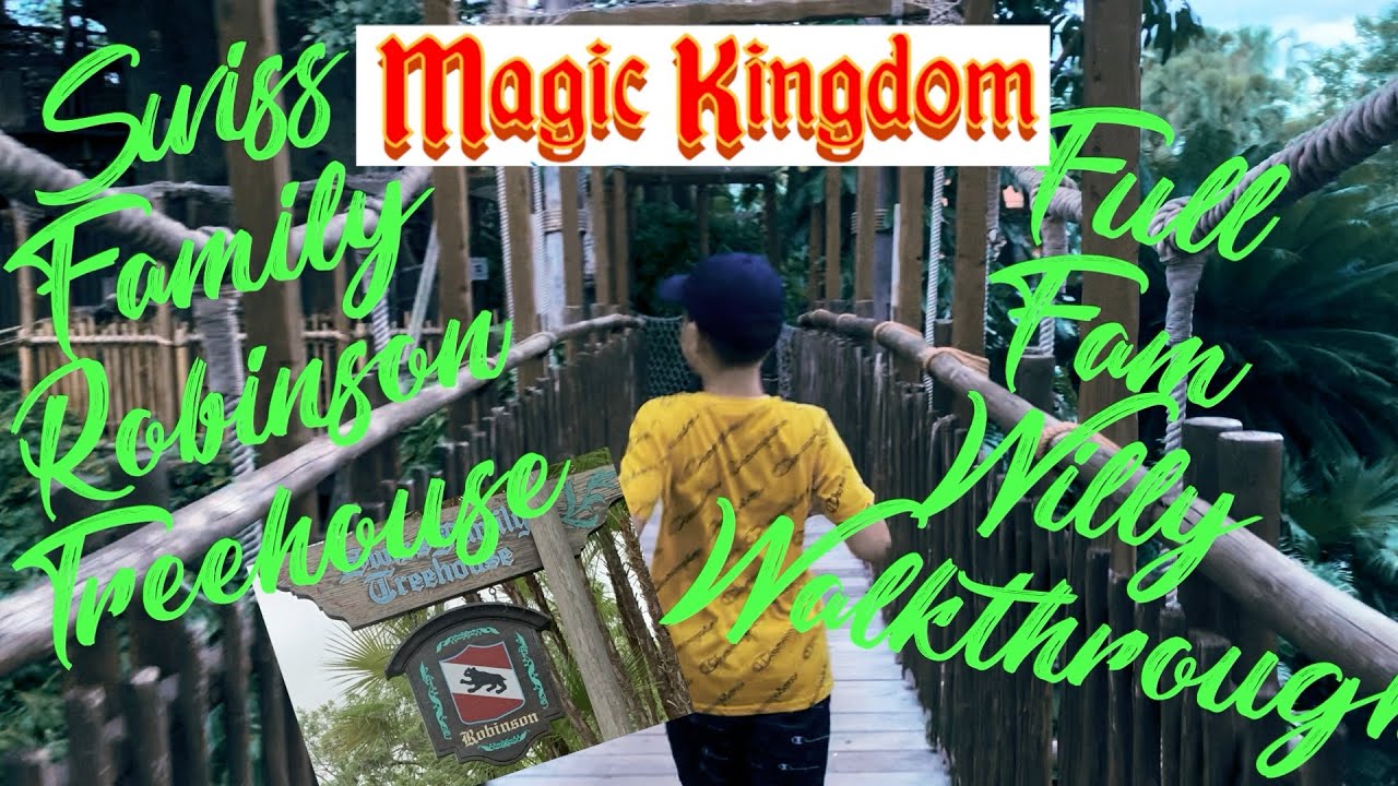 Swiss Family Robinson Treehouse | Full Walkthrough | Magic Kingdom ...