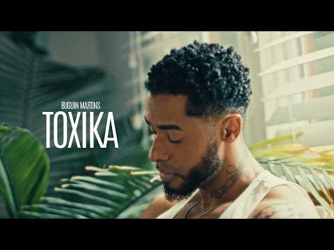 Buguin Martins - Toxika