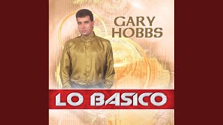 Video thumbnail of "Gary Hobbs - Se Divierte Y Ya No Piensa En Mi"