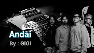 Andai (Audio Lyrics) - Song : GiGi