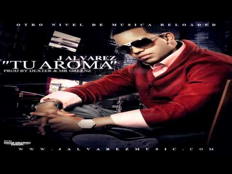 Tu Aroma - J Alvarez (Original) (Con Letra) ★REGGAETON 2012★ / DALE ME GUSTA