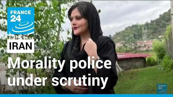 Iran morality police under scrutiny after Mahsa Amini's death • FRANCE 24 English
