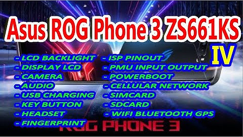 Asus ROG Phone 3 ZS661KS: KEY POWER, USB CHARGING, PMU INPUT OUTPUT & POWERBOOT WAYS